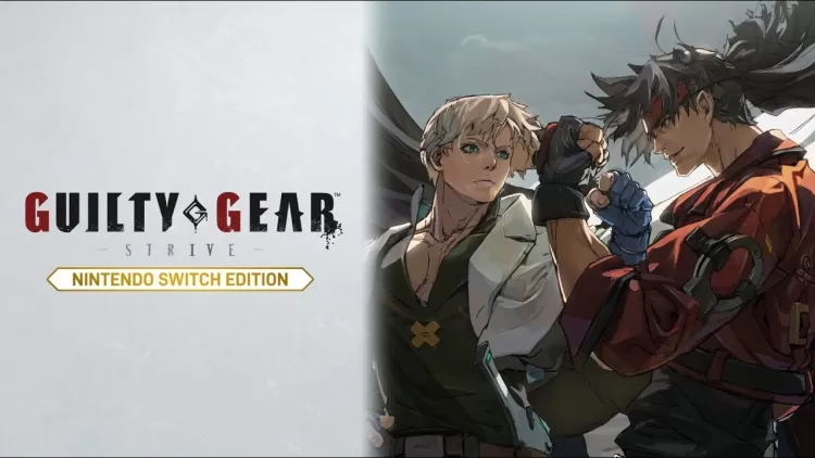 Guilty Gear Strive Nintendo Switch’e geliyor ve beni iki kere almaya ikna edebilir