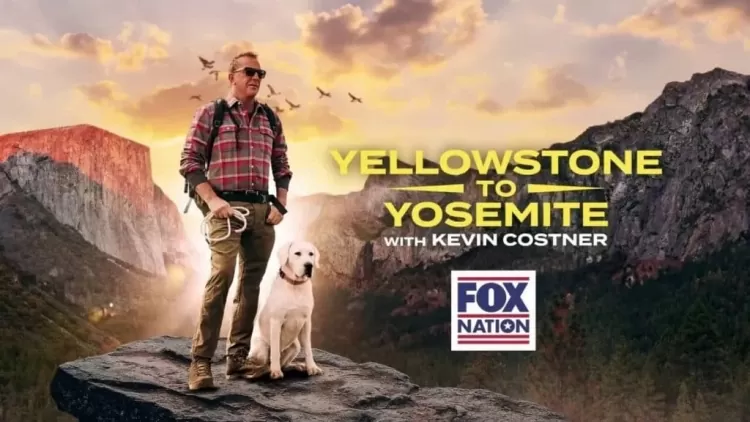 Kevin Costner'ın Yiyen Yellowstone'dan Yosemite Belgeseline Akış